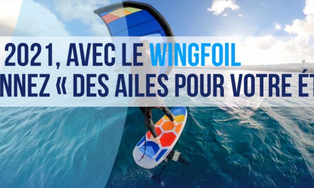 « Des ailes pour votre été » : La FFVoile propose une aide financière pour les EFVoile souhaitant s’investir dans le wingfoil