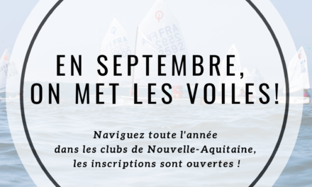 Les inscriptions sont ouvertes dans tous les clubs de Voile de la Région Nouvelle-Aquitaine, profitez-en pour prendre votre licence !