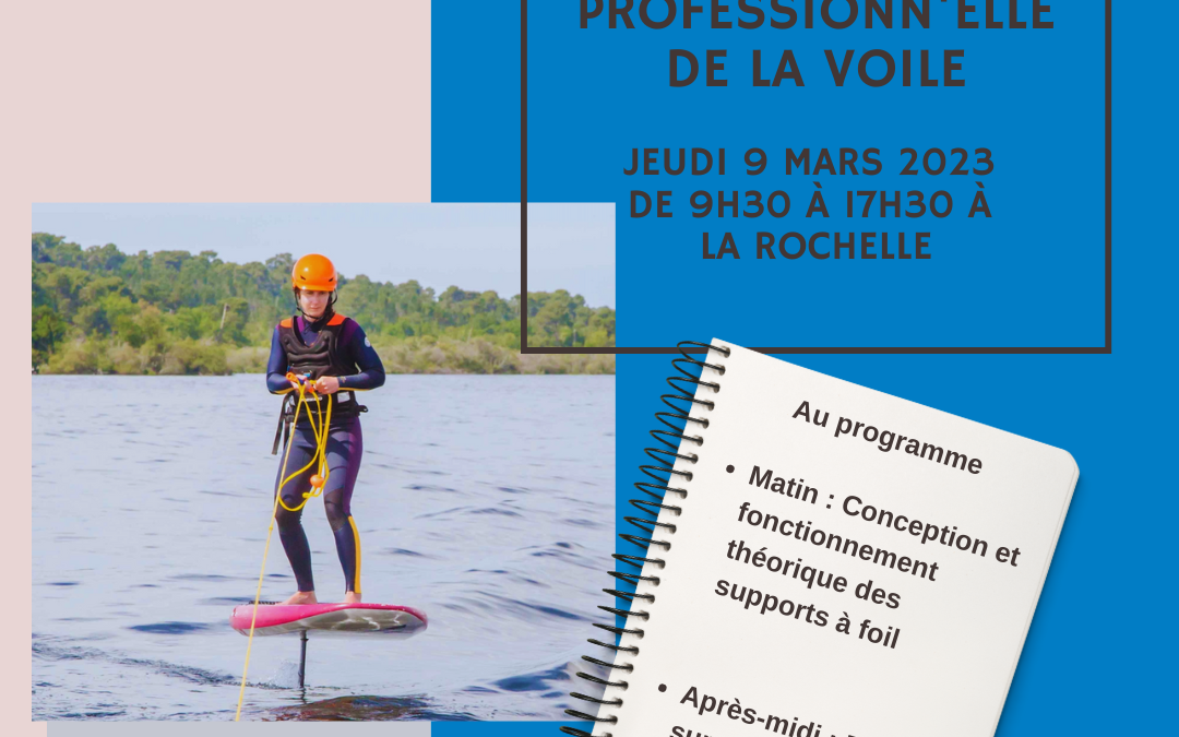 Inscription : Journée Professionn’Elle de la Voile le 9 mars 2023 à La Rochelle !