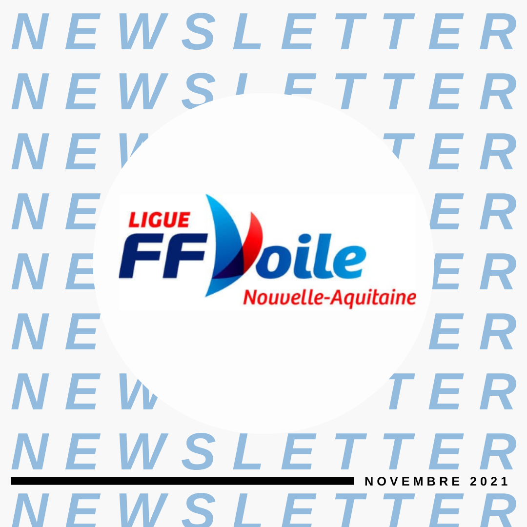 CAP NOUVELLE-AQUITAINE : La nouvelle newsletter de la Ligue de Voile Nouvelle-Aquitaine enfin disponible !