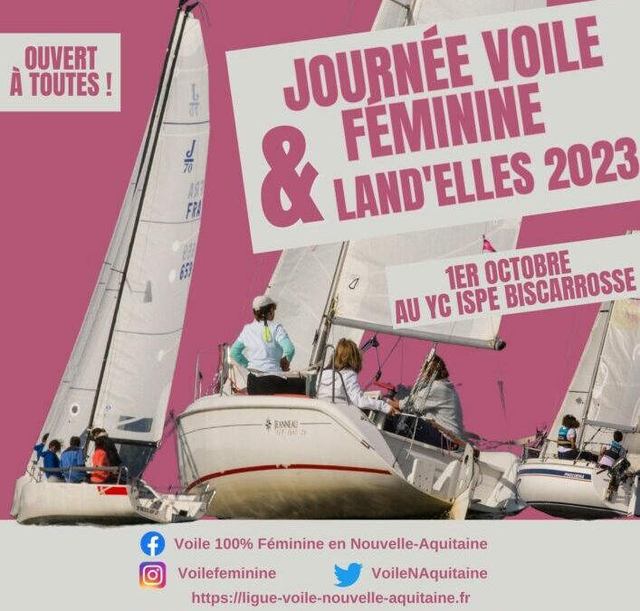Journée Voile Féminine et Régate Land&rsquo;ELLES : Inscrivez-vous !